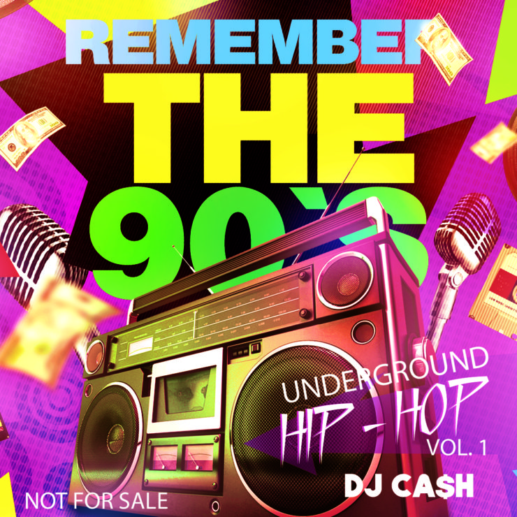 Remember The 90's Underground Hip Hop
