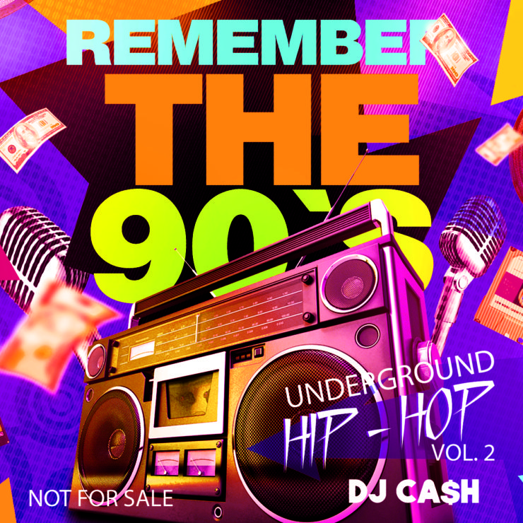 Remember The 90's Underground Hip Hop